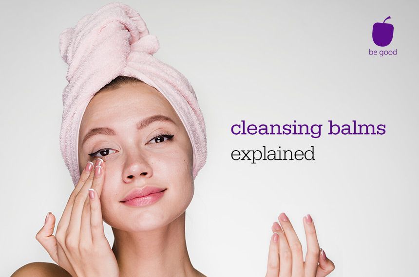 All you need to know about cleansing balms