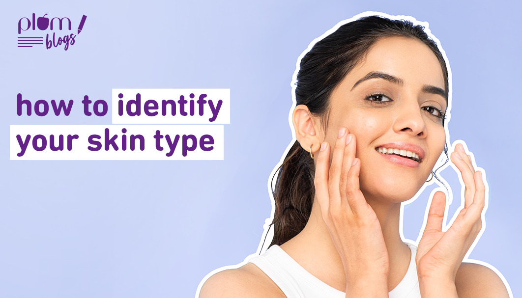 how to identify your skin type